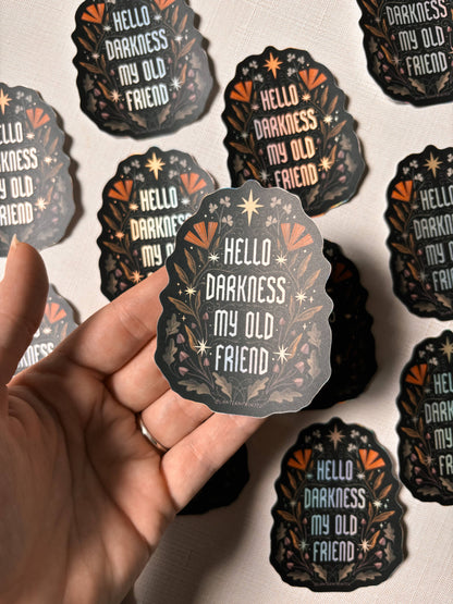 Vinyl Sticker: Hello Darkness - 3" Holographic