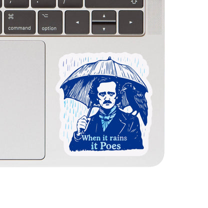 When it Rains it Poes Vinyl Sticker