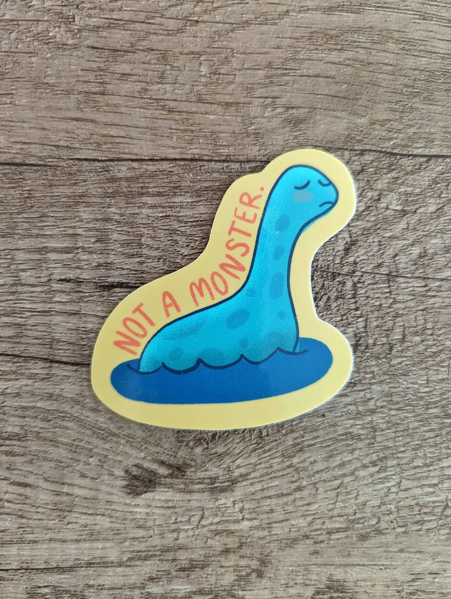 Not a Monster - Cute Cryptid Loch Ness Nessy Vinyl Sticker