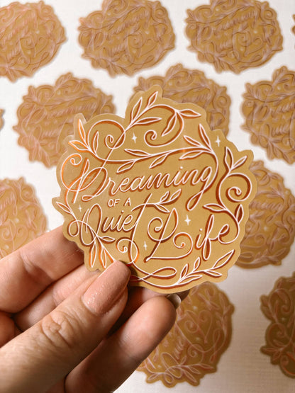 Vinyl Sticker: Quiet Life - 3" Metallic