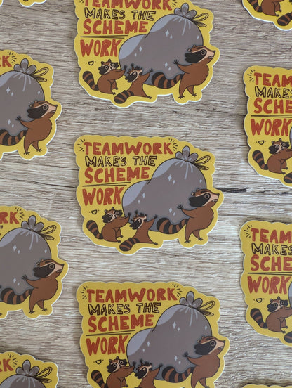 Teamwork Makes the Scheme Work - Cute Raccoon Vinyl Sticker