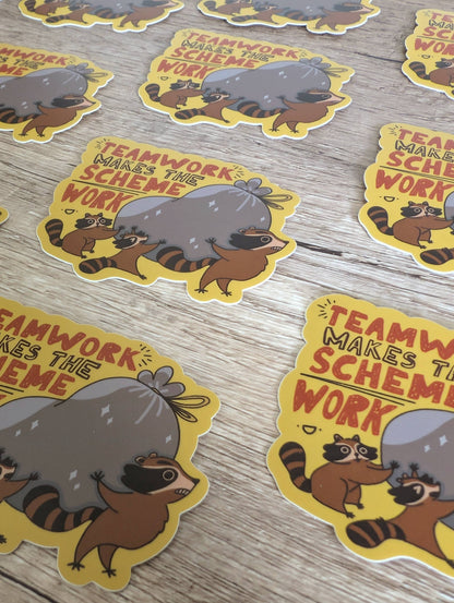 Teamwork Makes the Scheme Work - Cute Raccoon Vinyl Sticker