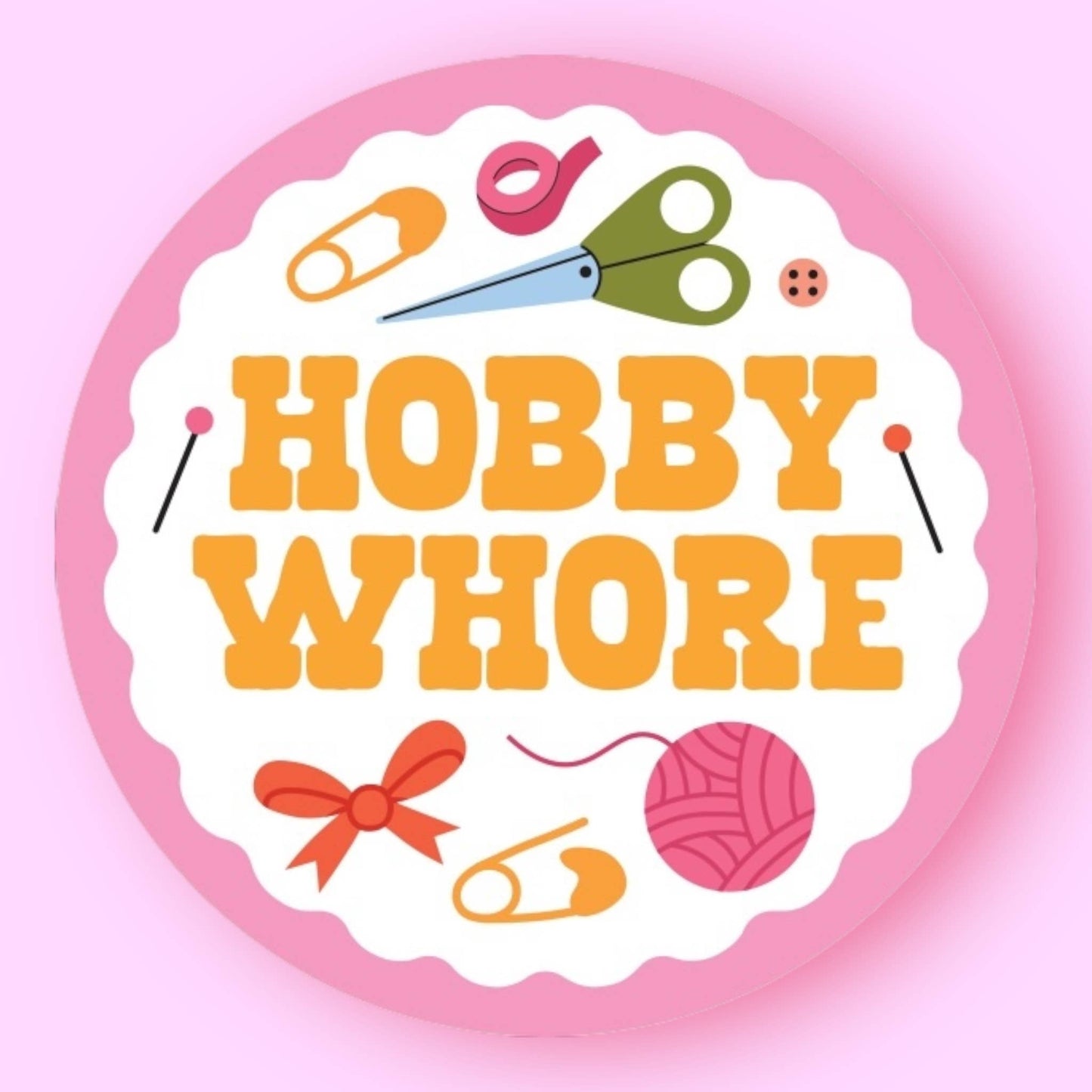 Hobby Whore Sticker