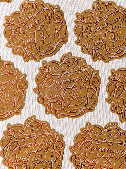 Vinyl Sticker: Quiet Life - 3" Metallic