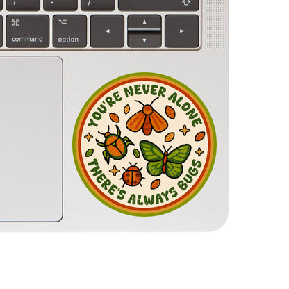 You Are Never Alone Bugs Vinyl Sticker